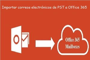 La mejor manera de importar correos de PST a Office 365